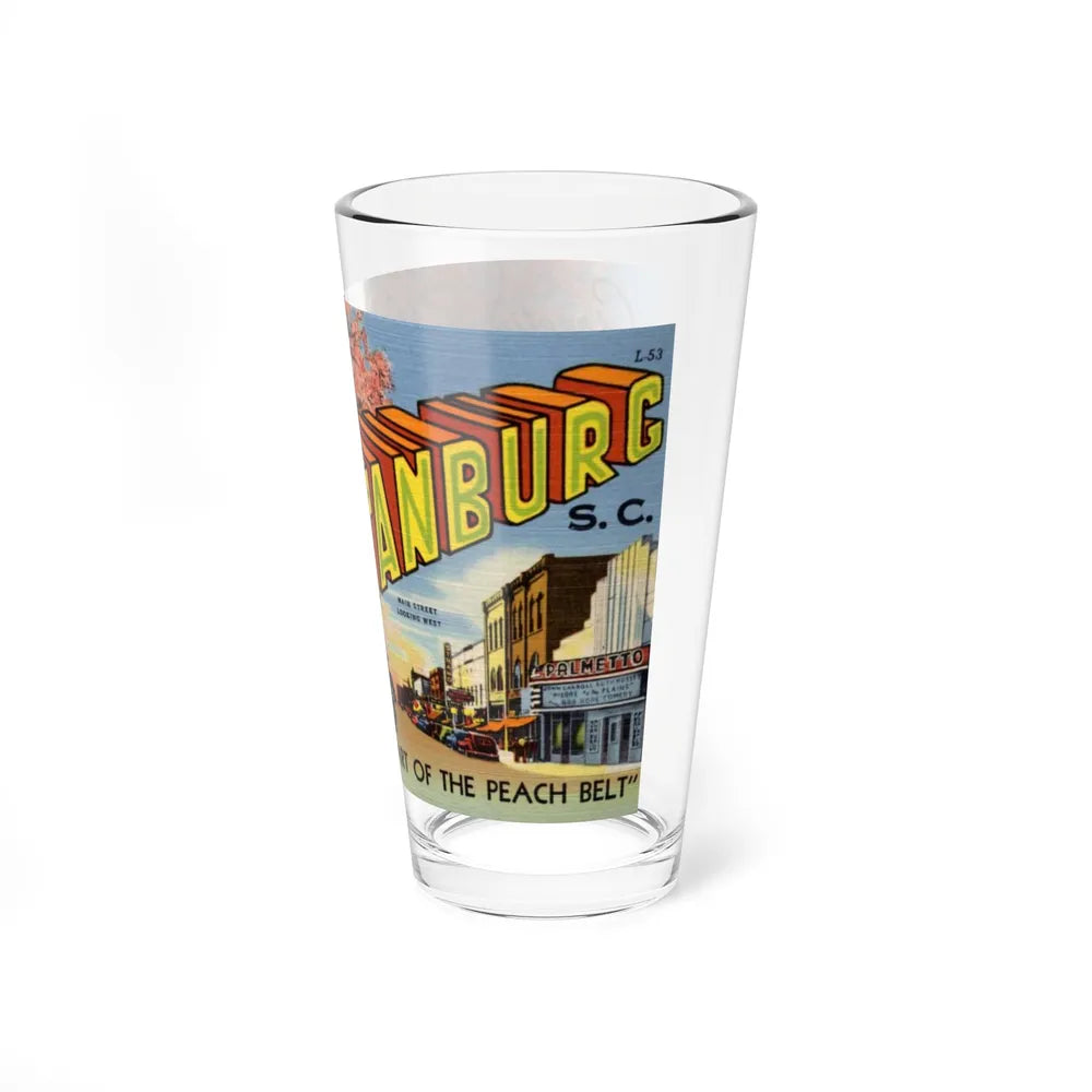 Greetings from Spartanburg SC in the heart of the Peach Belt (Greeting Postcards) Pint Glass 16oz-Go Mug Yourself