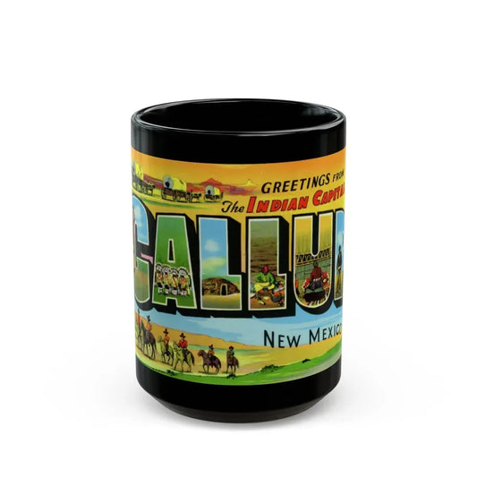 Greetings from the Indian capital Gallup New Mexico (Greeting Postcards) Black Coffee Mug 15oz - Go Mug Yourself