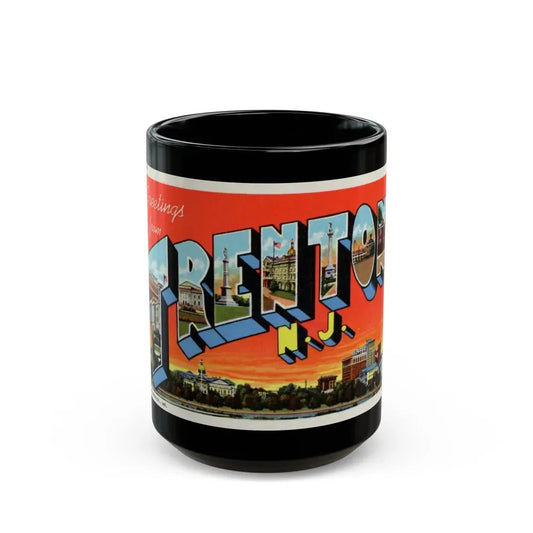 Greetings from Trenton N J (Greeting Postcards) Black Coffee Mug 15oz - Go Mug Yourself