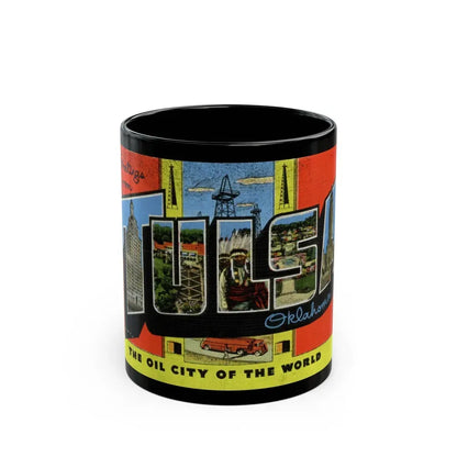 Greetings from Tulsa Oklahoma (Greeting Postcards) Black Coffee Mug 11oz - Go Mug Yourself