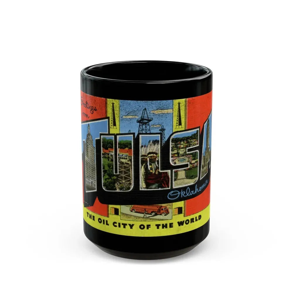 Greetings from Tulsa Oklahoma (Greeting Postcards) Black Coffee Mug 15oz - Go Mug Yourself