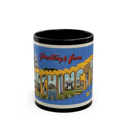 Greetings from Washington DC (Greeting Postcards) Black Coffee Mug - Go Mug Yourself