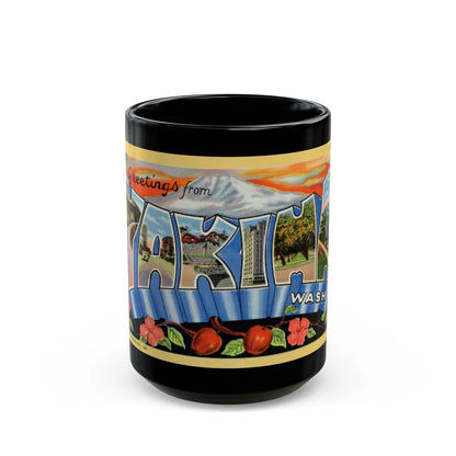 Greetings from Yakima Wash (Greeting Postcards) Black Coffee Mug-15oz-Go Mug Yourself