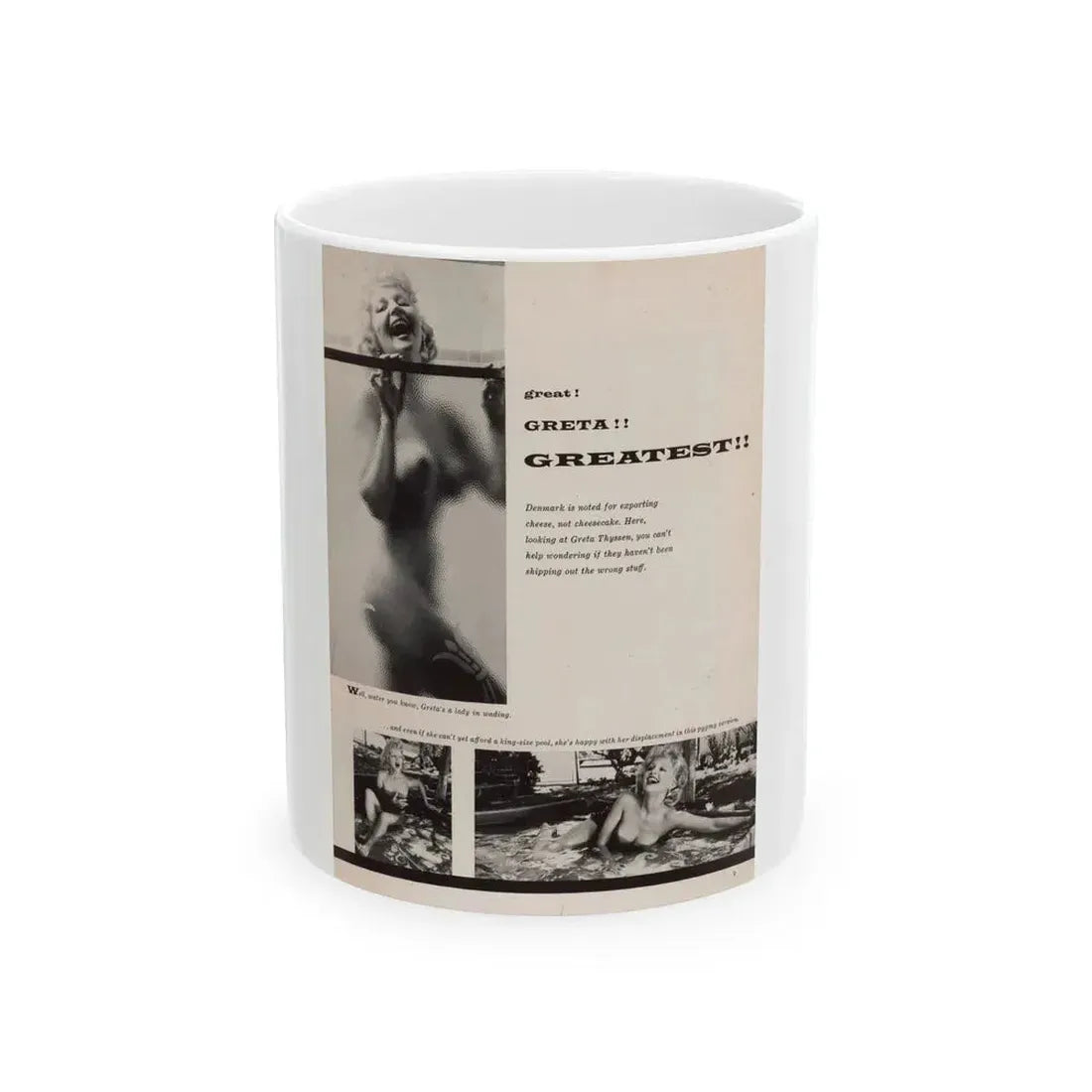 Greta Thyssen #131 - 1 Page 3 B&W Photos (Vintage Female Icon) White Coffee Mug 11oz - Go Mug Yourself