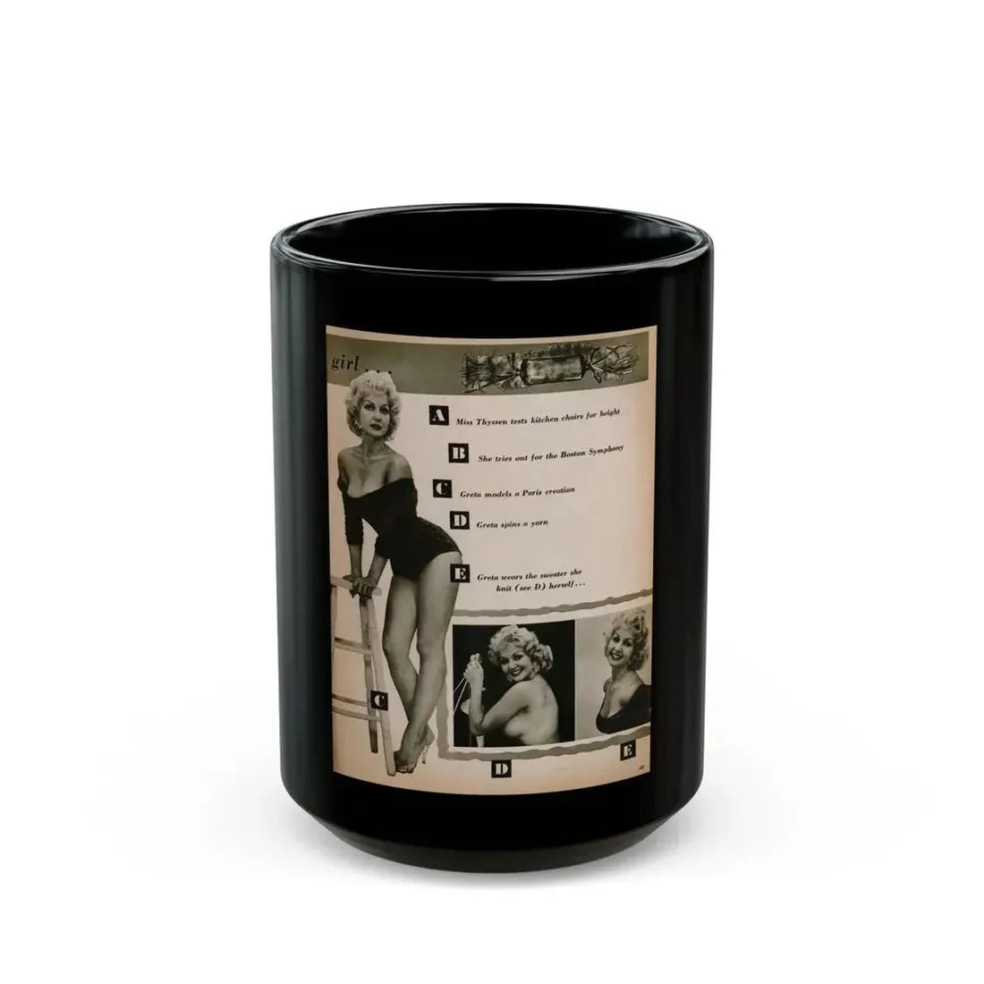Greta Thyssen #142 - 1 Pages & 3 B&W Photos & Captions from Jem Mag. June '58 (Vintage Female Icon) Black Coffee Mug 15oz - Go Mug Yourself