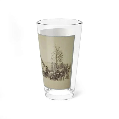 Group Of Soldiers Relax In Front Of A Tent (U.S. Civil War) Pint Glass 16oz - Go Mug Yourself