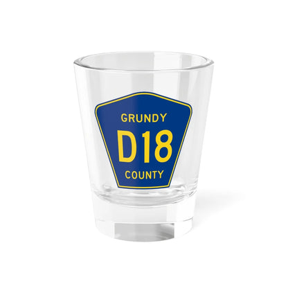 Grundy County Route D18 IA (Iowa) (Road Sign) Shot Glass 1.5oz 1.5oz - Go Mug Yourself