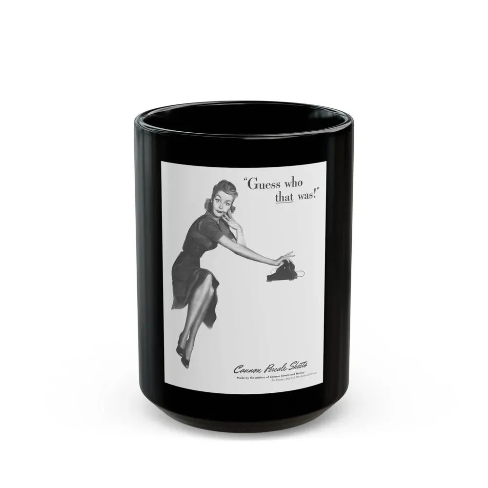 Guess who that was, Cannon Percale Sheets ad, 1944 - Black Coffee Mug 15oz - Go Mug Yourself