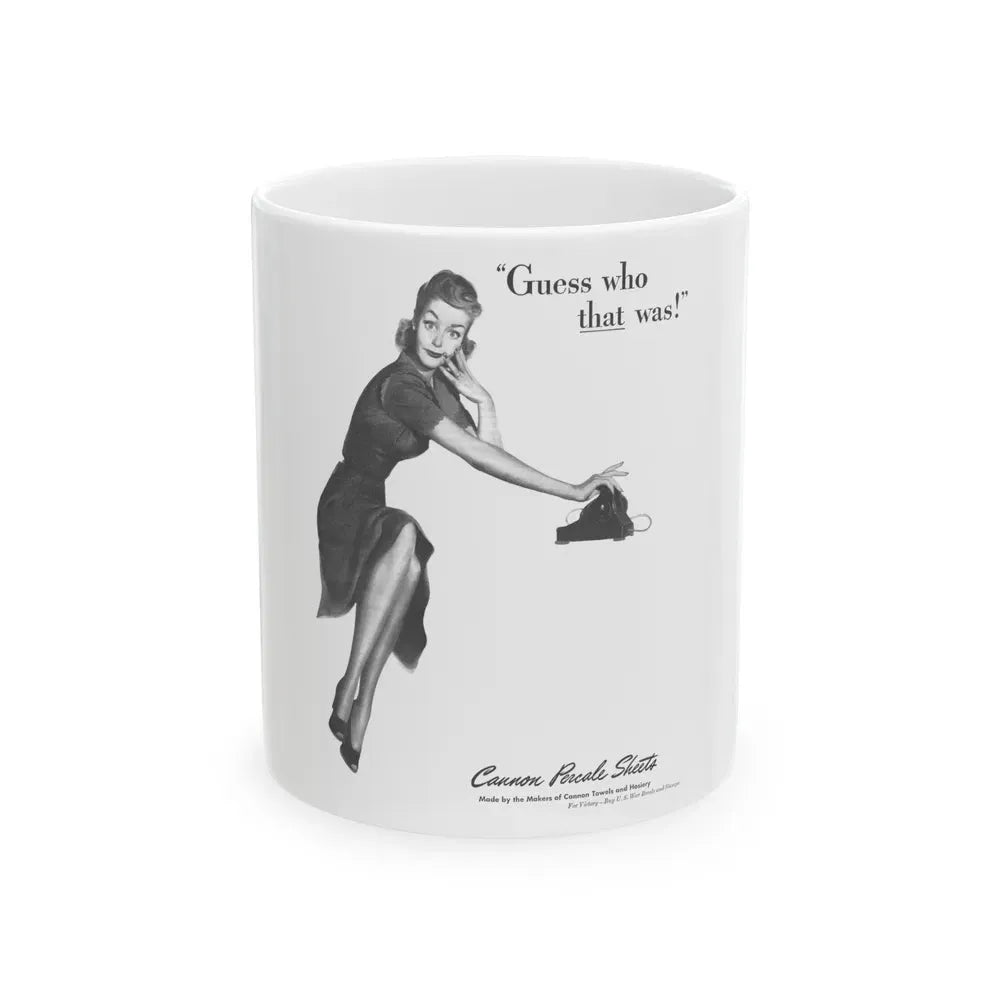 Guess who that was, Cannon Percale Sheets ad, 1944 - White Coffee Mug 11oz - Go Mug Yourself