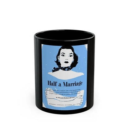 Half a Marriage (1), Redbook, November 1954 - Black Coffee Mug 11oz - Go Mug Yourself
