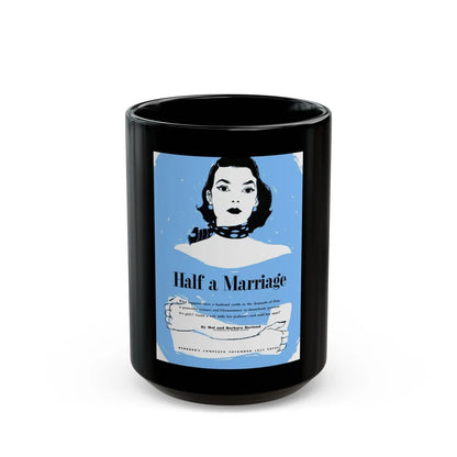 Half a Marriage (1), Redbook, November 1954 - Black Coffee Mug-15oz-Go Mug Yourself