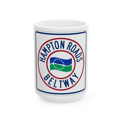 Hampton Roads Beltway (Virginia) (Road Sign) White Coffee Mug 15oz - Go Mug Yourself