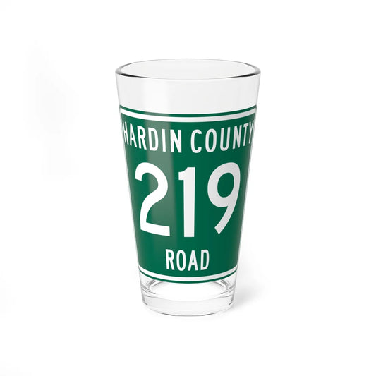 Hardin County Route 219 OH (Ohio) (Road Sign) Pint Glass 16oz 16oz - Go Mug Yourself