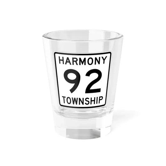Harmony Township Route 92 Morrow County Ohio (Ohio) (Road Sign) Shot Glass 1.5oz 1.5oz - Go Mug Yourself