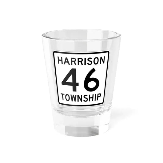 Harrison Township Route 46 Logan County Ohio (Ohio) (Road Sign) Shot Glass 1.5oz 1.5oz - Go Mug Yourself