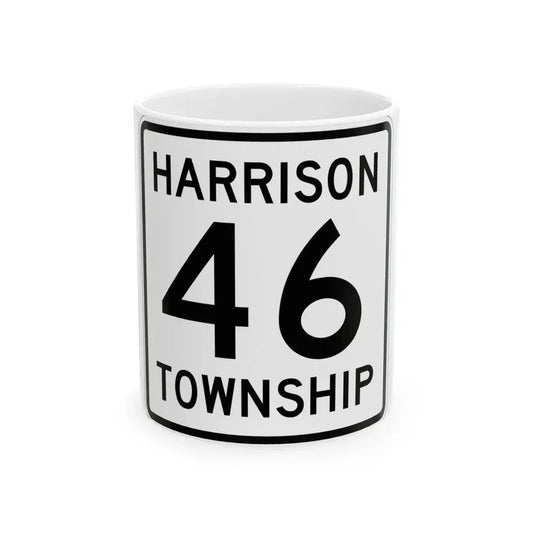 Harrison Township Route 46 Logan County Ohio (Ohio) (Road Sign) White Coffee Mug 11oz - Go Mug Yourself