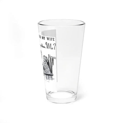 Has My Wife Forgotten Me, Physical Culture, September 1940 - Pint Glass 16oz - Go Mug Yourself