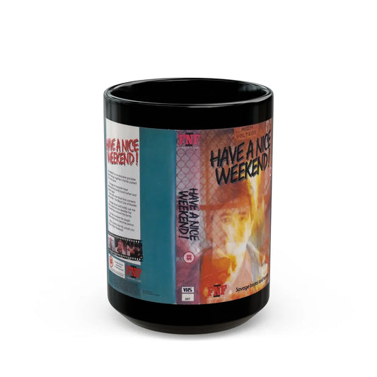 HAVE A NICE WEEKEND HORROR (VHS COVER) - Black Coffee Mug-15oz-Go Mug Yourself