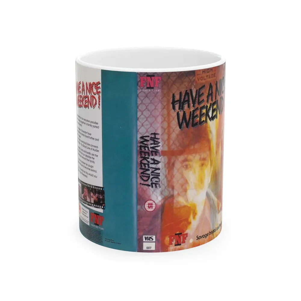 HAVE A NICE WEEKEND HORROR (VHS COVER) - White Coffee Mug 11oz - Go Mug Yourself