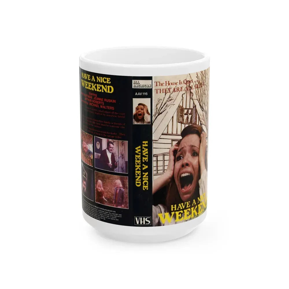 HAVE A NICE WEEKEND (VHS COVER) - White Coffee Mug 15oz - Go Mug Yourself