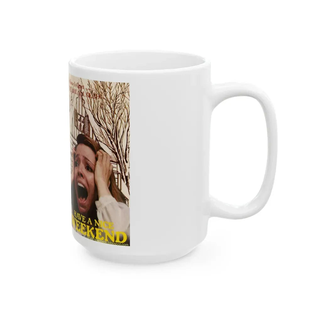 HAVE A NICE WEEKEND (VHS COVER) - White Coffee Mug - Go Mug Yourself