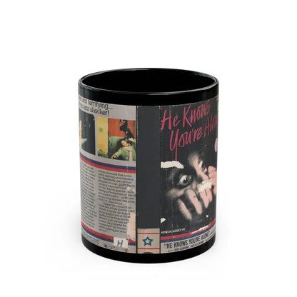 HE KNOWS YOUR ALONE (VHS COVER) - Black Coffee Mug 11oz - Go Mug Yourself
