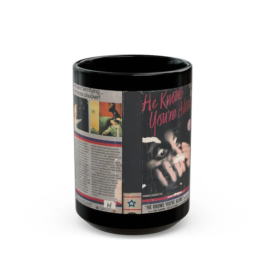 HE KNOWS YOUR ALONE (VHS COVER) - Black Coffee Mug-15oz-Go Mug Yourself