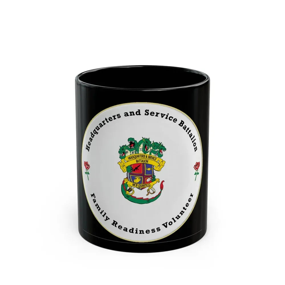 Headquarters And Service Battalion Family Readiness Volunteer (USMC) Black Coffee Mug 11oz - Go Mug Yourself