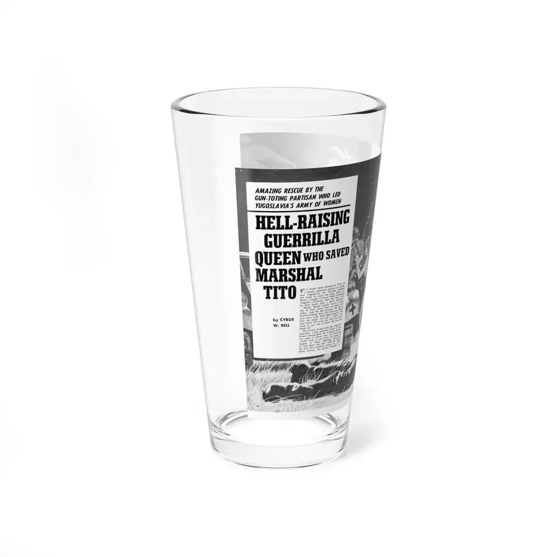 Hell-Raising Guerrilla Queen who saved Marshal Tito, Real Combat, June 1970 - Pint Glass 16oz - Go Mug Yourself
