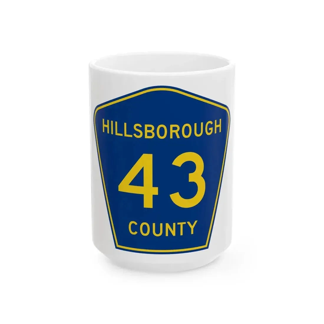 Hillsborough County 43 (Florida) (Road Sign) White Coffee Mug 15oz - Go Mug Yourself