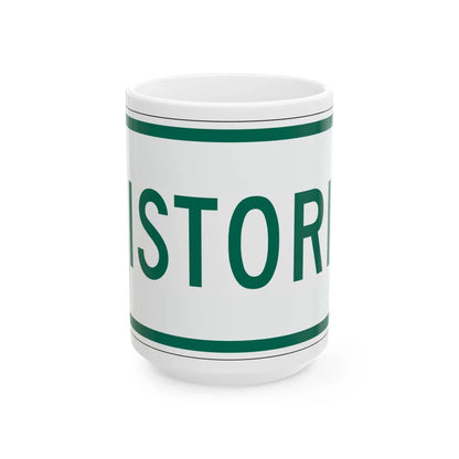 Historic plate Vermont (Vermont) (Road Sign) White Coffee Mug 15oz - Go Mug Yourself