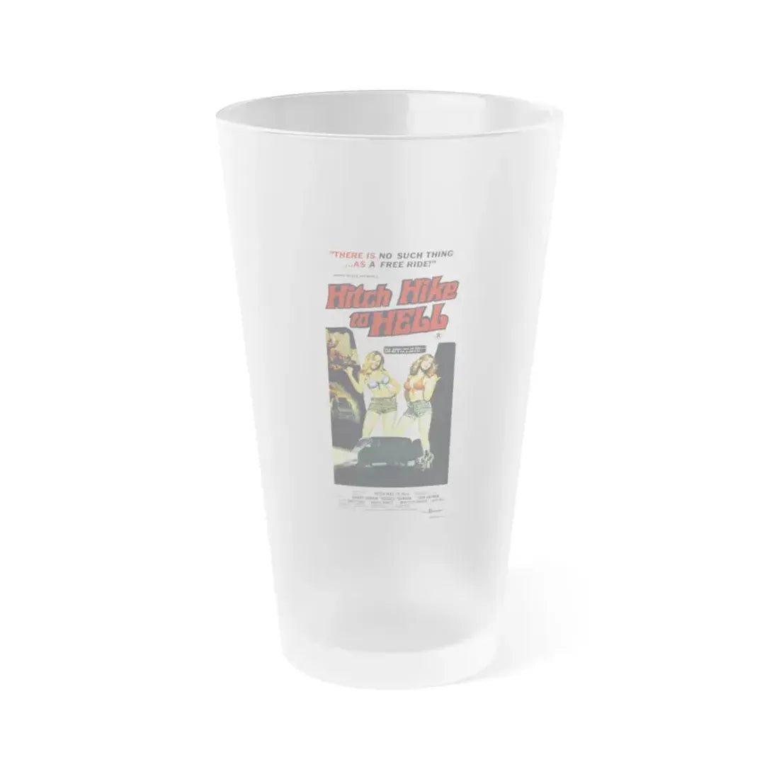 HITCH HIKE TO HELL 1977 Movie Poster - Frosted Pint Glass 16oz Default Title - Go Mug Yourself