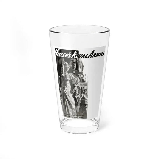 Hitler's Rival Armies, Liberty magazine, November 30, 1940 - Pint Glass 16oz 16oz - Go Mug Yourself
