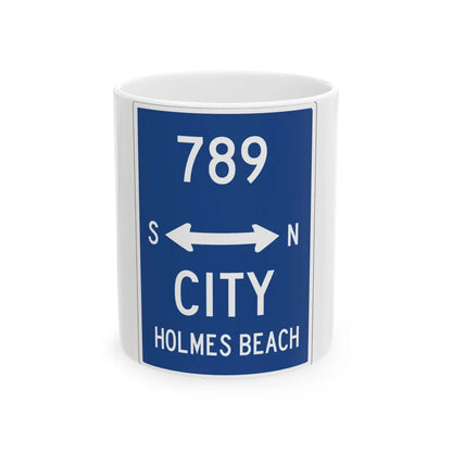 Holmes Beach City Route 789 (Florida) (Road Sign) White Coffee Mug 11oz - Go Mug Yourself