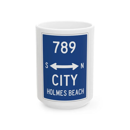 Holmes Beach City Route 789 (Florida) (Road Sign) White Coffee Mug 15oz - Go Mug Yourself