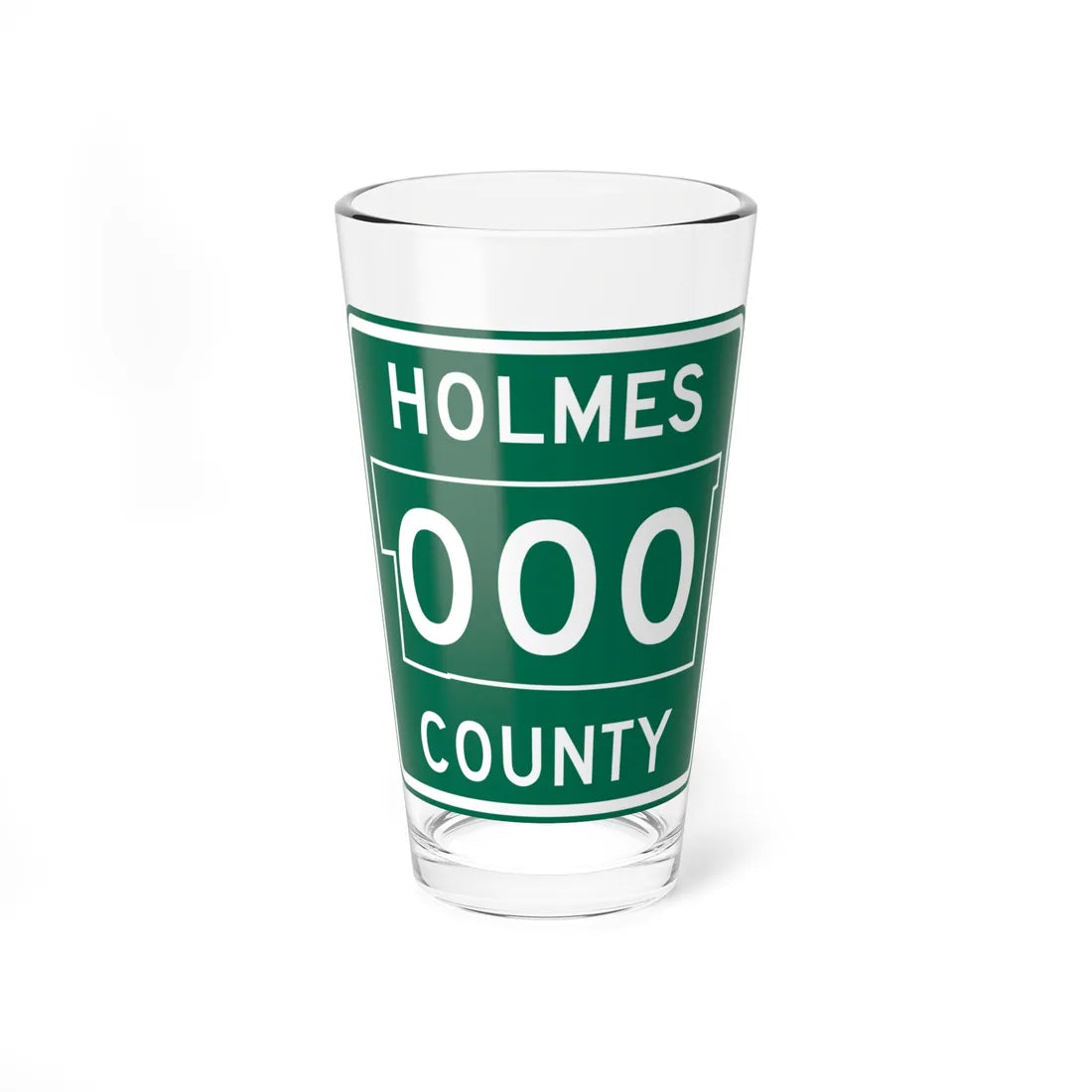 Holmes County OH template (Ohio) (Road Sign) Pint Glss 16oz 16oz - Go Mug Yourself