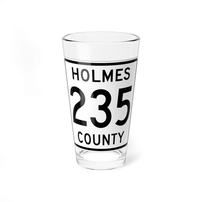 Holmes County Route 235 OH (Ohio) (Road Sign) Pint Glass 16oz 16oz - Go Mug Yourself
