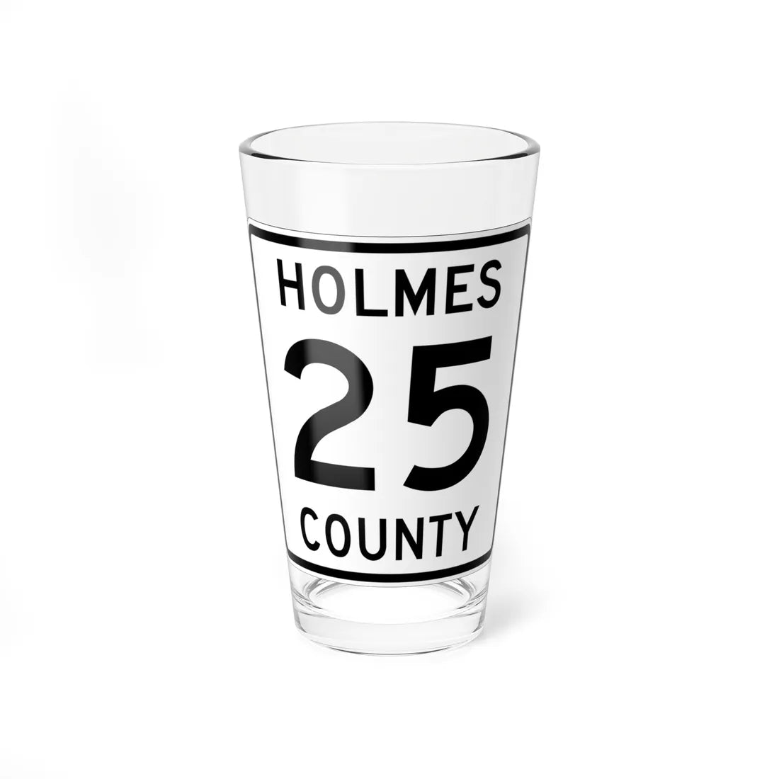 Holmes County Route 25 OH (Ohio) (Road Sign) Pint Glass 16oz 16oz - Go Mug Yourself