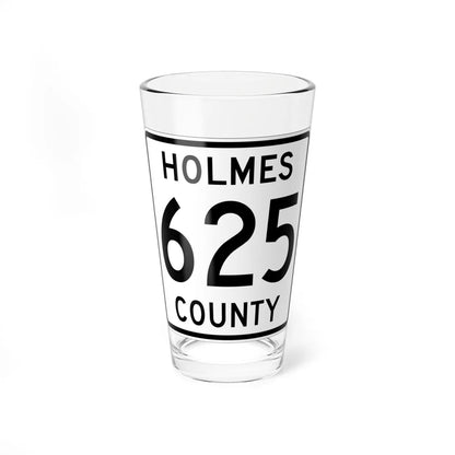 Holmes County Route 625 OH (Ohio) (Road Sign) Pint Glass 16oz 16oz - Go Mug Yourself