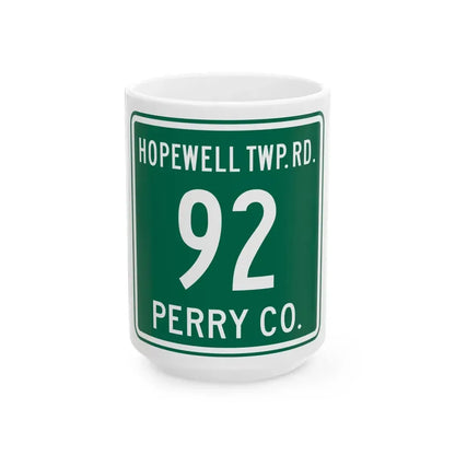 Hopewell Township Route 92 Perry County Ohio (Ohio) (Road Sign) White Coffee Mug 15oz - Go Mug Yourself