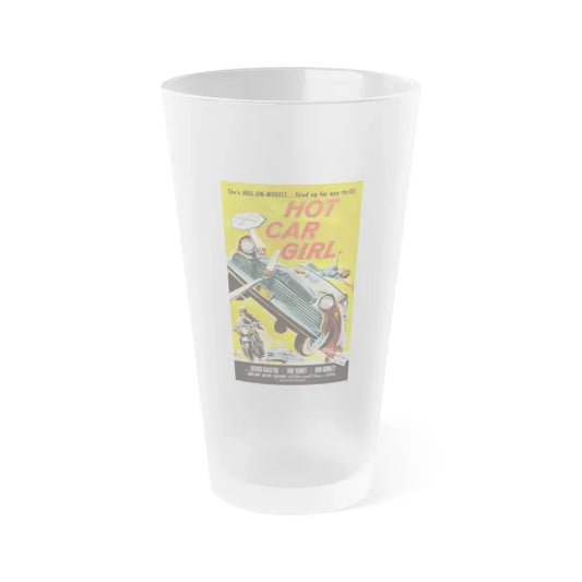 HOT CAR GIRL 1958 Movie Poster - Frosted Pint Glass 16oz 16oz Frosted - Go Mug Yourself