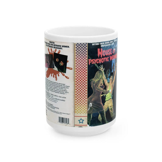 HOUSE OF PSYCHOTIC WOMEN (VHS COVER) - White Coffee Mug-15oz-Go Mug Yourself