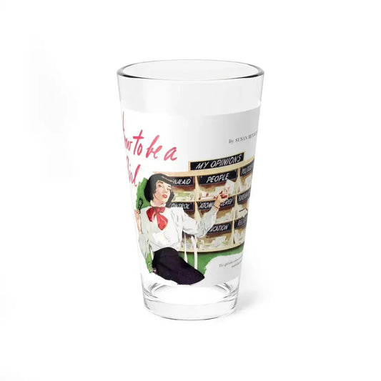 How to be a Girl (1), Woman's Day, February 1949 - Pint Glass 16oz 16oz - Go Mug Yourself
