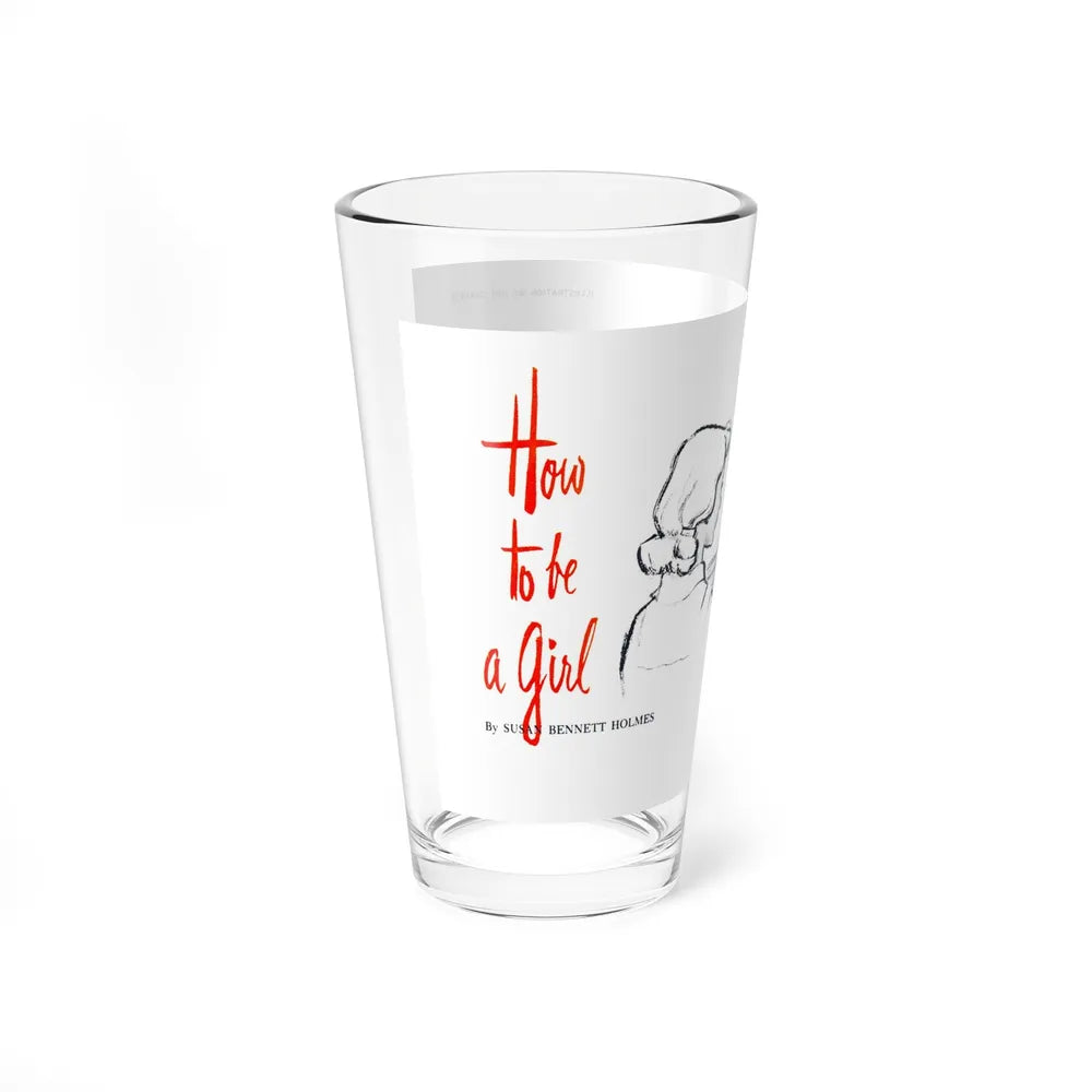 How to be a Girl (1), Woman's Day, February 1952 - Pint Glass 16oz-Go Mug Yourself