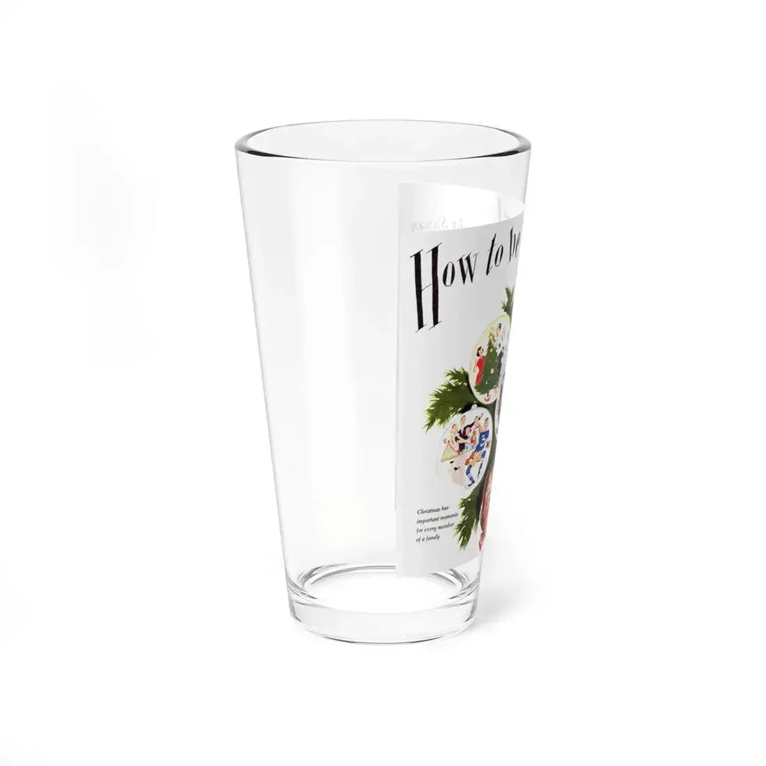 How to Be a Girl (2), Woman's Day, December 1949 - Pint Glass 16oz - Go Mug Yourself