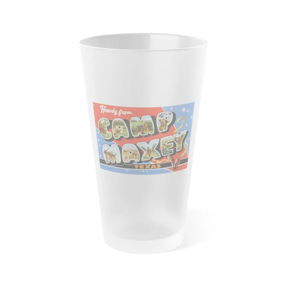 Howdy from Camp Maxey Texas (Greeting Postcards) Frosted Pint Glass 16oz-Go Mug Yourself