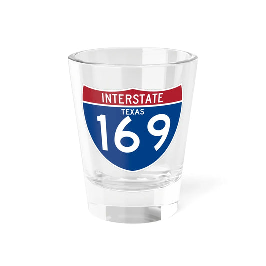 I-169 TX (Texas) (Road Sign) Shot Glass 1.5oz 1.5oz - Go Mug Yourself