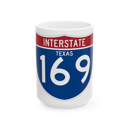 I-169 TX (Texas) (Road Sign) White Coffee Mug 15oz - Go Mug Yourself
