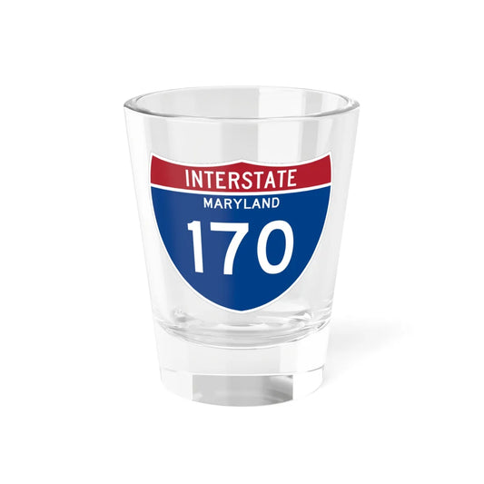 I-170 MD Metric (Maryland) (Road Sign) Shot Glass 1.5oz 1.5oz - Go Mug Yourself