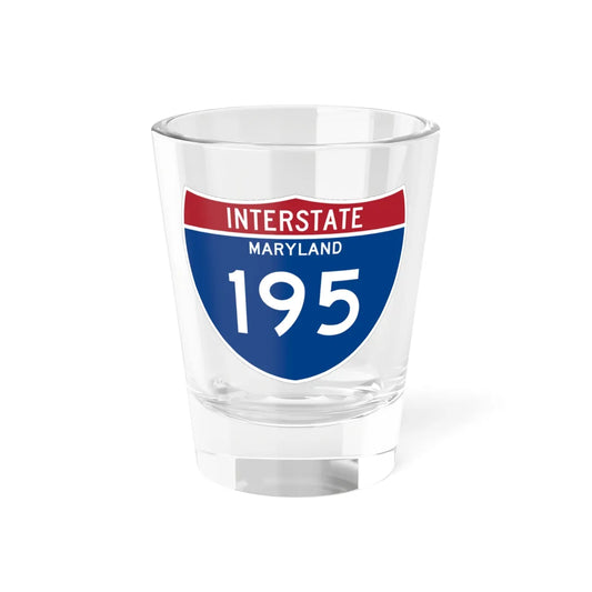 I-195 MD Metric (Maryland) (Road Sign) Shot Glass 1.5oz 1.5oz - Go Mug Yourself